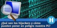 ¿Qué son los hijackers?